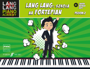 Lang Lang: szkoła na fortepian. Poziom 2