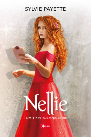 Wtejemniczenie. Nellie. Tom 1