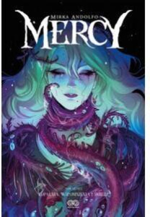 Kopalnia, wspomnienia i śmierć. Mercy. Tom 3