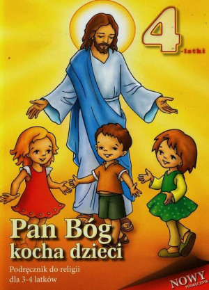 Pan Bóg kocha dzieci. Podręcznik do religii dla 3-4 latków