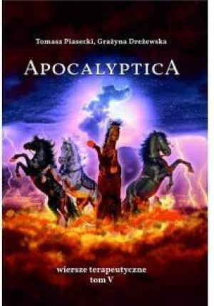 Apocalyptica. Wiersze terapeutyczne Tom V