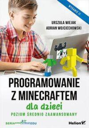 Programowanie z Minecraftem dla dzieci. Poziom średno zaawansowany