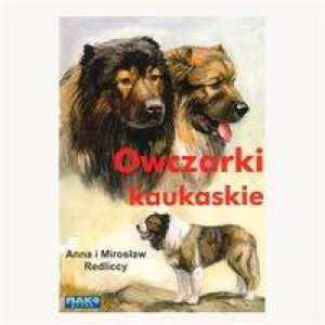 Owczarki kaukaskie. Wydanie 2