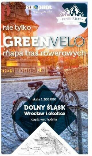 Dolny Śląsk. Wrocław i okolice, część wschodnia. Mapa tras. Nie tylko Green Velo