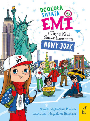 Dookoła świata. Nowy Jork. Emi i Tajny Klub Superdziewczyn wyd. 2026