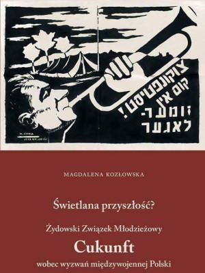 Świetlana przyszłość? Żydowski Związek...