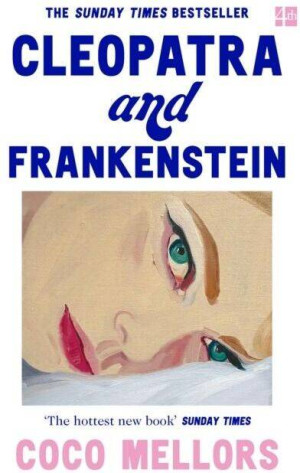 Cleopatra and Frankenstein