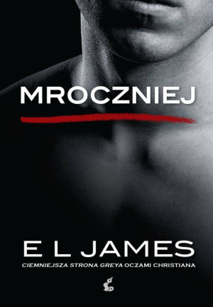 Mroczniej ciemniejsza strona Greya oczami Christiana wyd. kieszonkowe