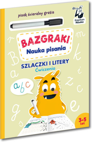 Bazgraki piszą. Szlaczki i litery. Ćwiczenia. Kapitan Nauka