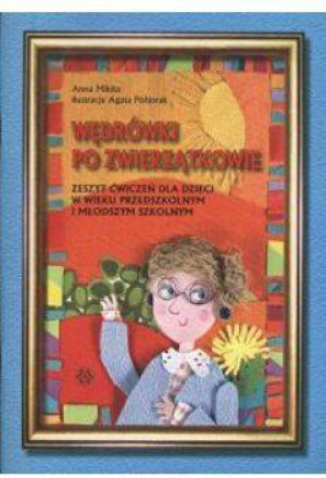 Wędrówki po Zwierzątkowie. Zeszyt ćwiczeń