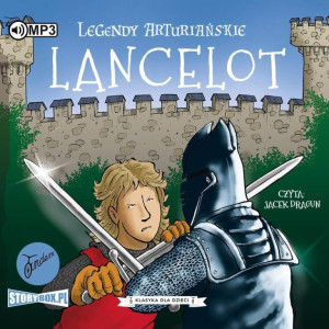 Lancelot. Legendy arturiańskie. Tom 7. Audiobook