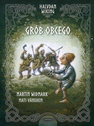 Grób obcego. Halvdan Wiking. Tom 2