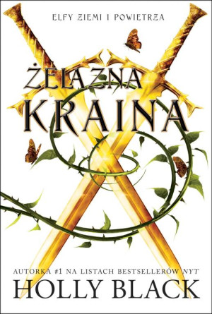 Żelazna kraina. Elfy ziemi i powietrza. Tom 3