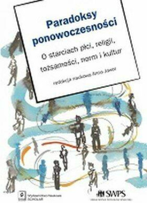 Paradoksy ponowoczesności. O starciach płci...
