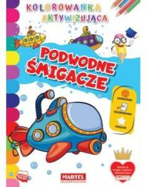 Podwodne śmigacze. Kolorowanka aktywizująca