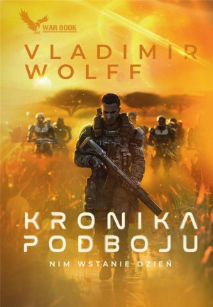 Nim wstanie dzień. Kronika podboju. Tom 1