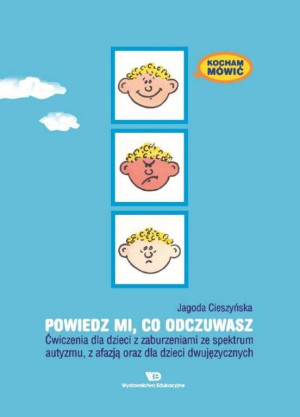 Kocham mówić. Powiedz mi co odczuwasz