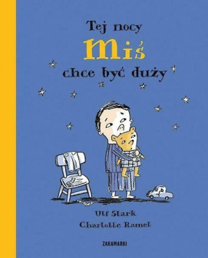 Tej nocy miś chce być duży