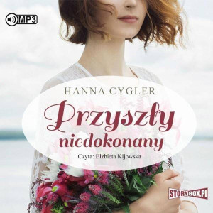Przyszły niedokonany. Zosia Knyszewska. Tom 3 Audiobook