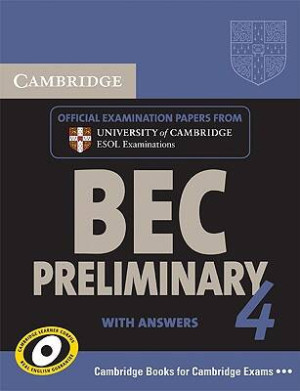 Cambridge BEC Preliminary. 4 Self. Study Pack
