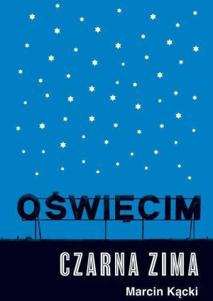 Oświęcim. Czarna zima