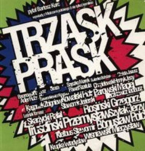 Trzask Prask. Wywiady z Mistrzami polskiego komiksu