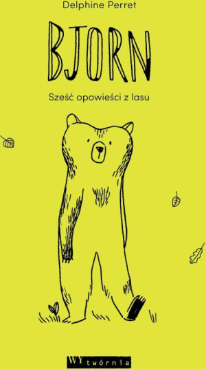 BJORN SZEŚĆ OPOWIEŚCI Z LASU