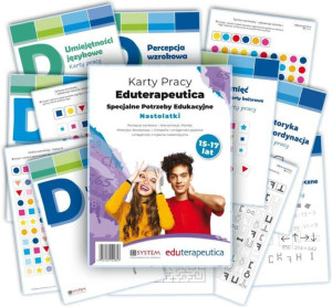 Karty Pracy Eduterapeutica. Specjalne Potrzeby Edukacyjne Nastolatki. 15-17 lat