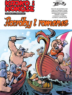 Rozróby i romanse. Kajko i Kokosz. Opowieści z Mirmiłowa