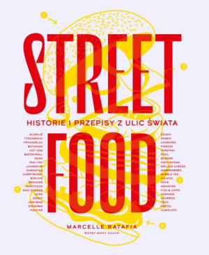Street food. Historie i przepisy z ulic świata