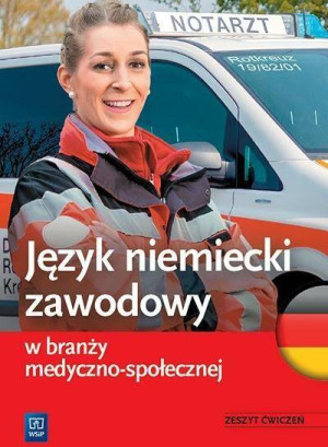 Język niemiecki zawodowy w branży medyczno-społecznej. Zeszyt ćwiczeń