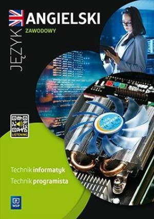 Język angielski zawodowy dla technika informatyka i technika programisty. Zeszyt ćwiczeń