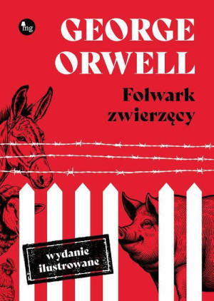 Folwark zwierzęcy. Wydanie ilustrowane
