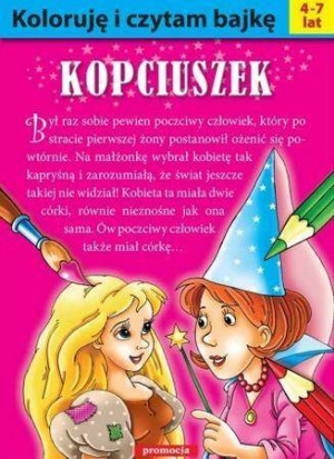 Kopciuszek. Koloruję i czytam bajkę