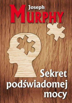 Sekret podświadomej mocy.