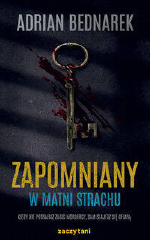 Zapomniany. W matni strachu