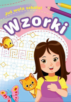 Wzorki. Już woła szkoła!