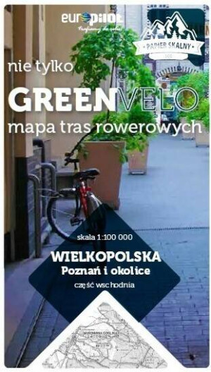 Poznań i okolice, część wschodnia. Wielkopolska. Nie tylko Green Velo