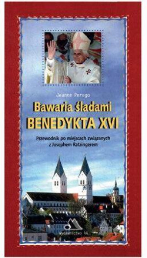 Bawaria śladami Benedykta XVI