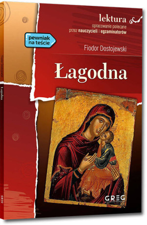 Łagodna. Lektura z opracowaniem