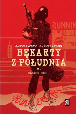 Powrót do domu. Bękarty z południa. Tom 3