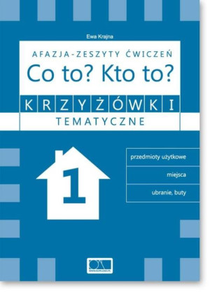 Krzyżówki tematyczne 1 Afazja - Co to? Kto to? ćwiczenia