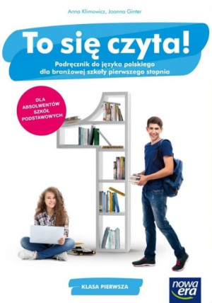 To się czyta! 1. Podręcznik do języka polskiego dla branżowej szkoły pierwszego stopnia. Klasa pierwsza