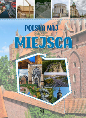 Polska naj... Miejsca