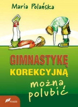 Gimnastykę korekcyjną można polubić