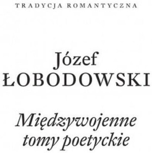 Międzywojenne tomy poetyckie