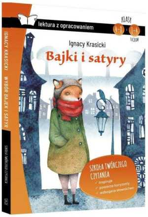 Bajki i satyry. Lektura z opracowaniem