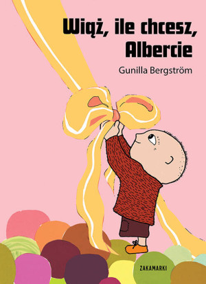 Wiąż, ile chcesz, Albercie. Albert Albertson. Tom 14