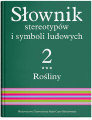 Słownik stereotypów i symboli ludowych, tom 2, zeszyt III
