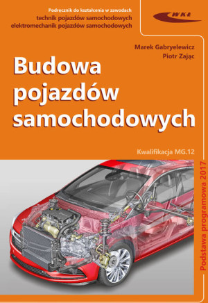 Budowa pojazdów samochodowych. Podręcznik. Kwalifikacja MG.12
